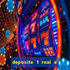 deposite 1 real e ganhe 10